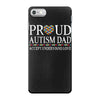 proud autism dad iPhone 7 Case