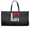 i love black people Weekender Totes