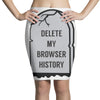 delete my browser history Pencil Skirts