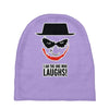 i am the one who laughs Baby Beanies
