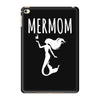 mermaid mom iPad Mini 4