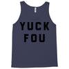 yuck fou Tank Top