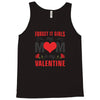 Forget it Girls My Mom Is My Valentine Tank Top