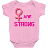 Women's March We are Strong Baby Onesie