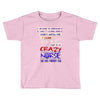 she is a crazy nurse Toddler T-shirt