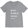 We Are All Made Of Stardust V-Neck Tee