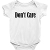 don't care Baby Bodysuit