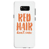 red hair dont care Samsung Galaxy S8