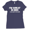 i'm great in bed i can sleep for hours funny Ladies Fitted T-Shirt