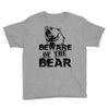 Beware Of The Bear Youth Tee