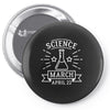 science march rare best trending Pin-back button