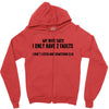 I Only Have Two Faults Funny T shirts Zipper Hoodie
