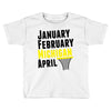 January February Michigan April - March Madness Basketball Toddler T-shirt