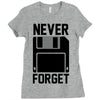 never forget floppy disk Ladies Fitted T-Shirt