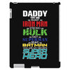 daddy you are my favorite superhero iPad 3 and 4 Case