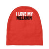 i love my melanin Baby Beanies