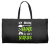 my broom broke! so now i nurse Weekender Totes