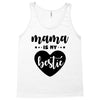 Mama is My Bestie Tank Top