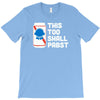this too shall pabst T-Shirt