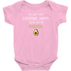 You Cant Make Everyone Happy You Are Not An Avocado Baby Bodysuit