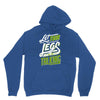 let your Unisex Hoodie