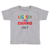 legends are born july Toddler T-shirt