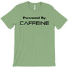 powered by caffeine funny t shirt red bull morning coffee T-Shirt