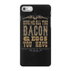bacon2 iPhone 7 Case