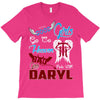 Good Girl Go To Heaven Bad Girl Ride With Daryl T-Shirt