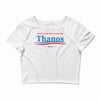 don't blame me i voted for thanos Crop Top