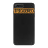 triggered iPhone 7 Plus Case