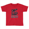 can't sleep clowns show up Toddler T-shirt