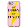 Women's March My Pussy My Power iPhone 8