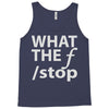what the f stop Tank Top