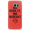 no risk it, no biscuit Samsung Galaxy S7 Edge