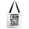 i run better than gorvernment Tote Bags
