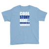 cool story babe, now make me a sandwich Youth Tee