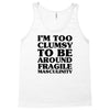 too clumsy Tank Top