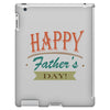 happy father's day iPad 3 and 4 Case