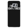 tired af sleeper Samsung Galaxy S7