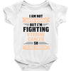 I am Not Super Woman But I'm Fighting Uterine Cancer So Close Enough Baby Bodysuit