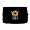 All Men Are Created Equal But Only The Best Are Born In Marc Laptop sleeve