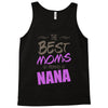 Great Moms Get Promoted to Nana Tank Top