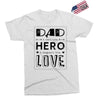 dad a son's first hero a daughters first love Exclusive T-shirt