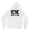 my mum didn't raise no fool. Hoodie