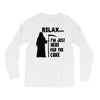 i'm just here for the cake Long Sleeve Shirts