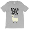 Save The Drama For Your Lama T-Shirt