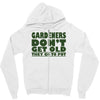 gardeners don&rsquo;t get old, ideal gift or christmas present. Zipper Hoodie