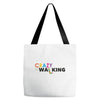 crazy for walking Tote Bags
