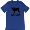 bull shirt funny small humor crude awesome beer tee cool geek nerd hum T-Shirt